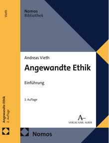 Cover: Andreas Vieth, Angewandte Ethik, Einführung (Nomos, Alber: 2026, 2. Aufl.)